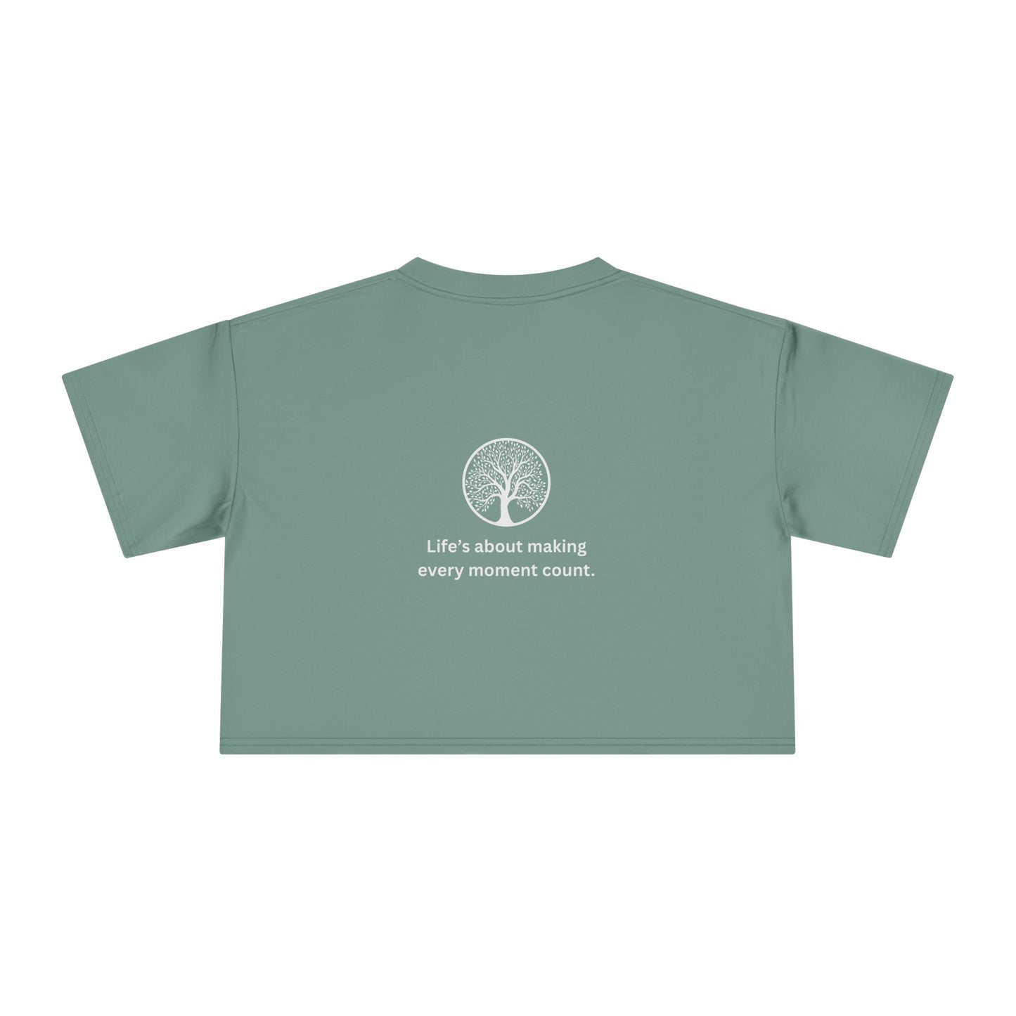 'Making Every Moment Count' Crop Tee