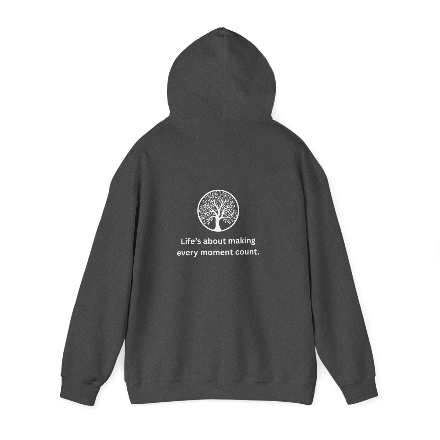 "Every moment" Hooded Sweatshirt