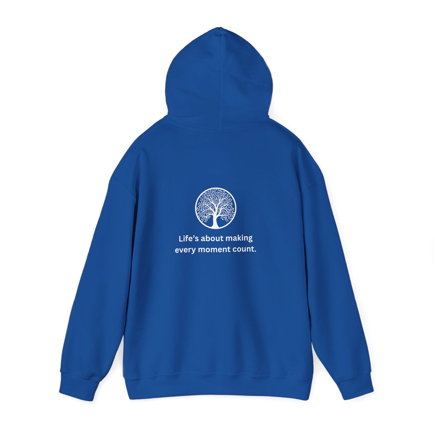 "Every moment" Hooded Sweatshirt