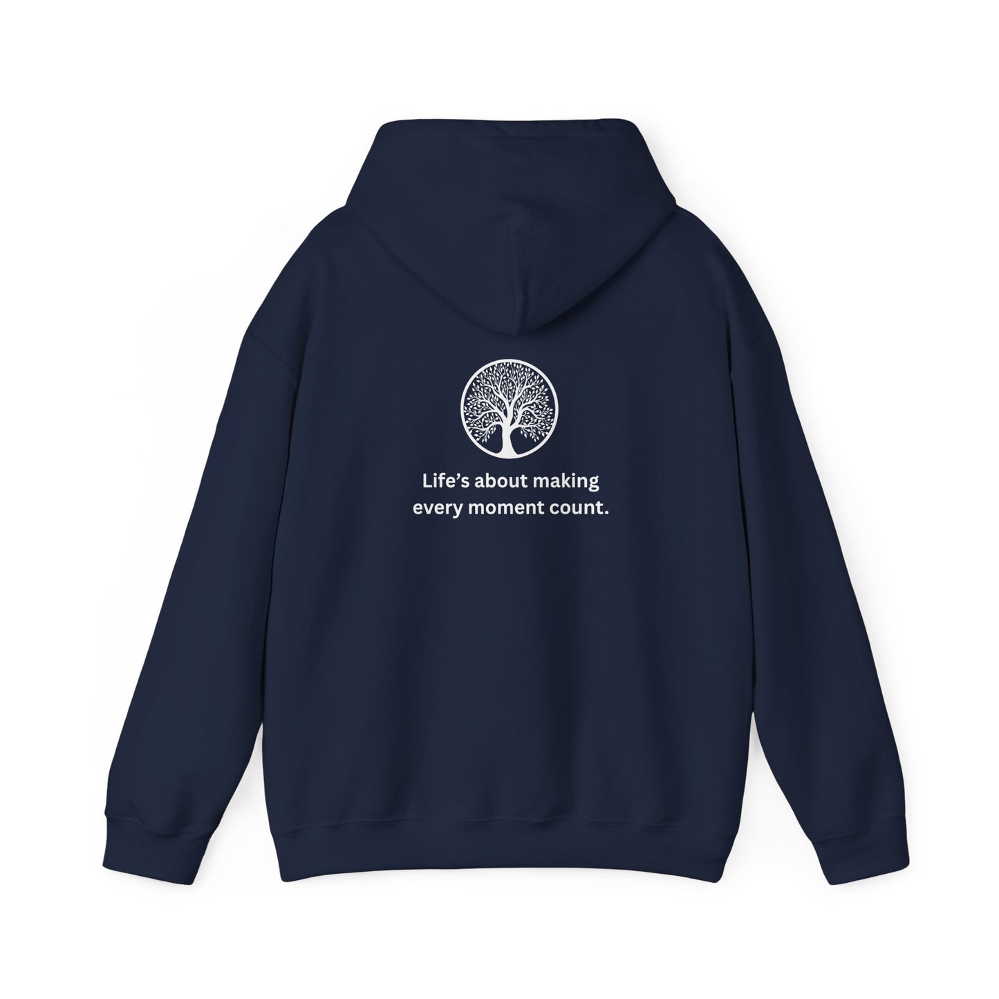 "Every moment" Hooded Sweatshirt