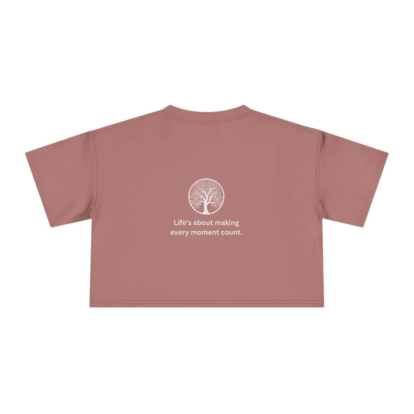 'Making Every Moment Count' Crop Tee