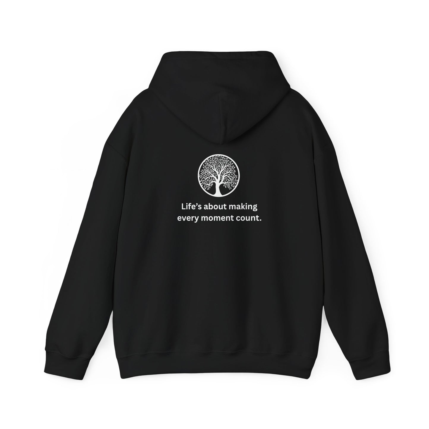 "Every moment" Hooded Sweatshirt