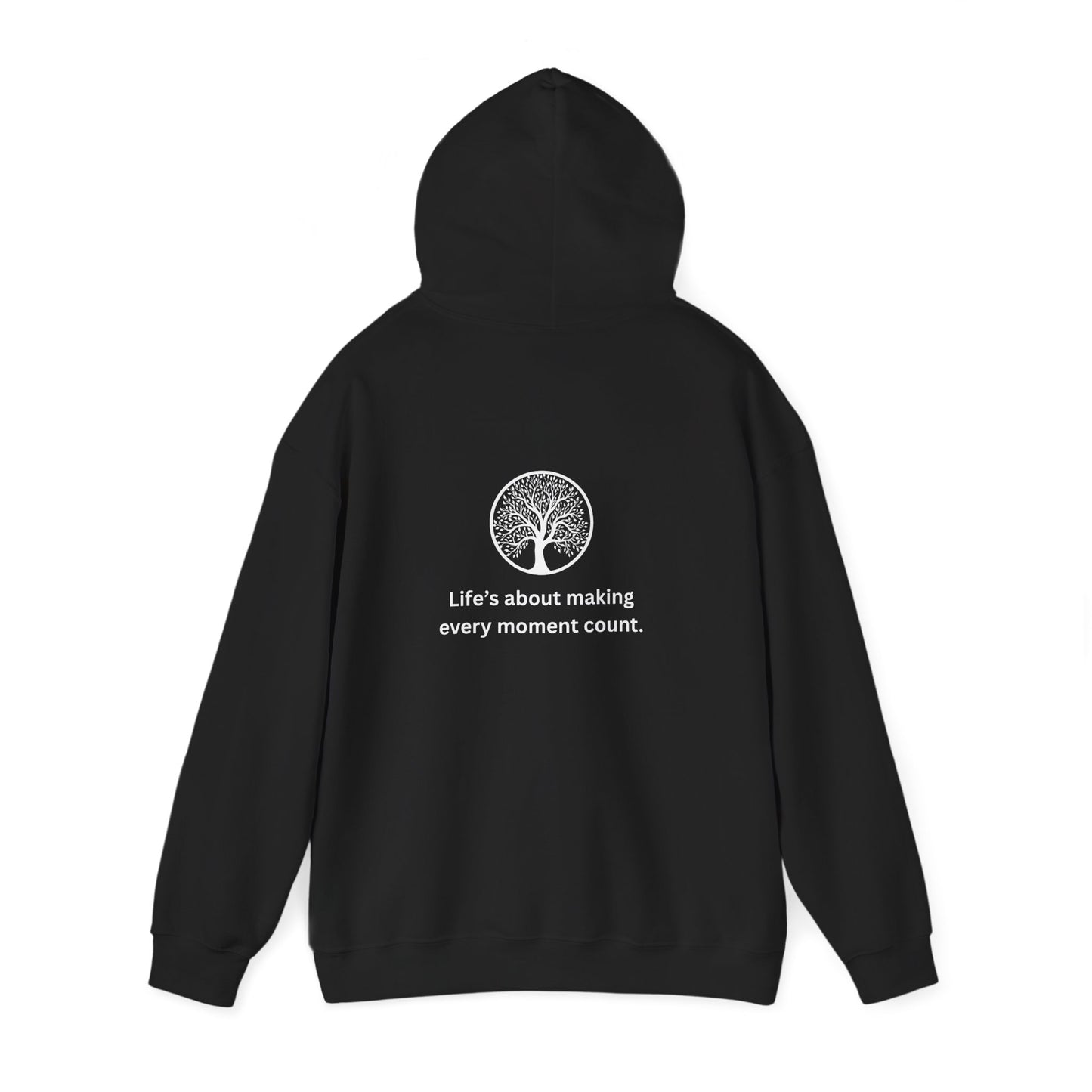 "Every moment" Hooded Sweatshirt