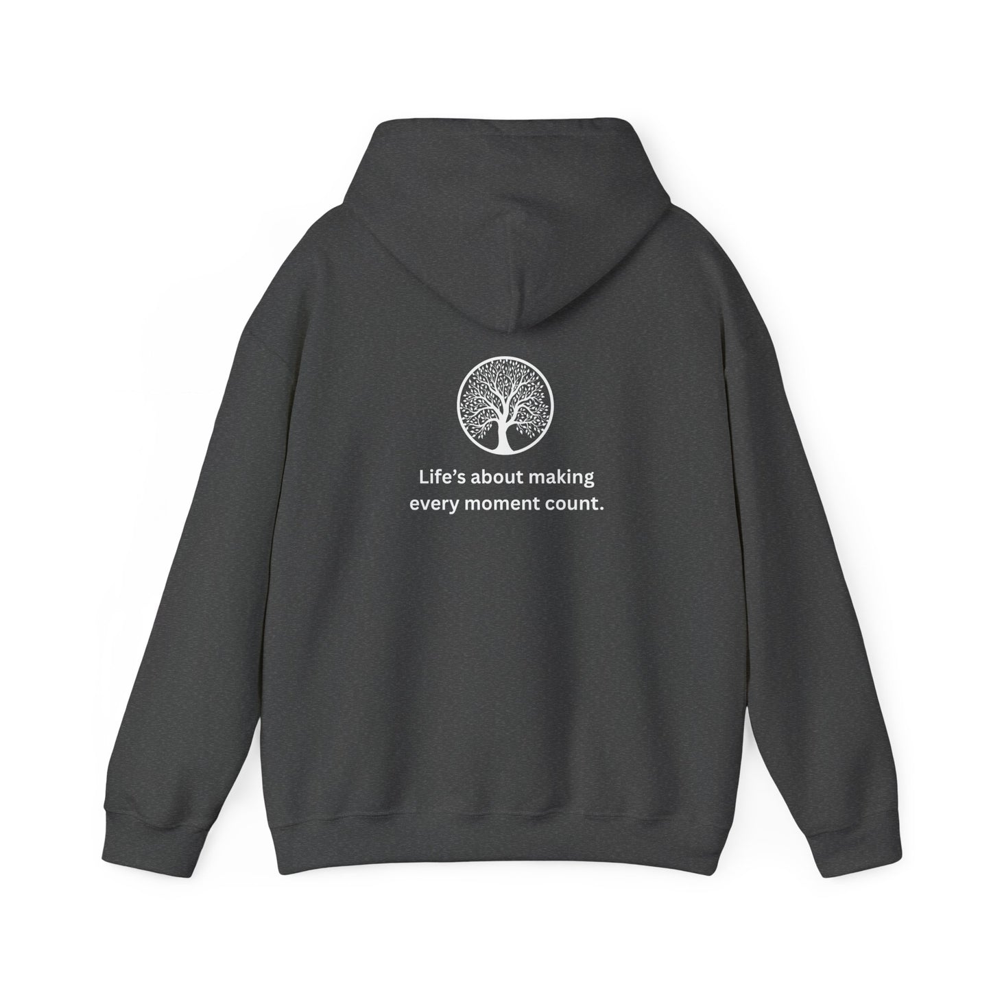 "Every moment" Hooded Sweatshirt