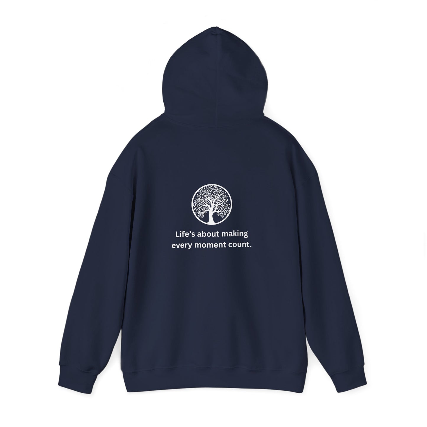 "Every moment" Hooded Sweatshirt